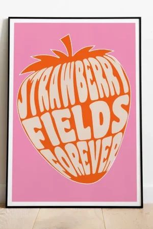 Strawberry Fields Forever - Art Print Buy Today