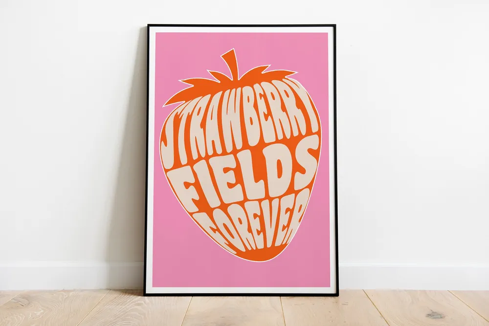 Strawberry Fields Forever - Art Print Buy Today
