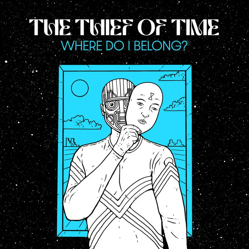 The Thief Of Time - Where Do I Belong? (LP, Album) (M / M) - Dig Vinyl Exclusive
