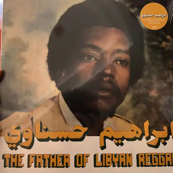 إبراهيم الحسناوي = إبراهيم الحسناوي : The Father Of Libyan Reggae = رائد الريجى الليبى LP, Comp (M / M) - Dig Vinyl Worldwide Shipping