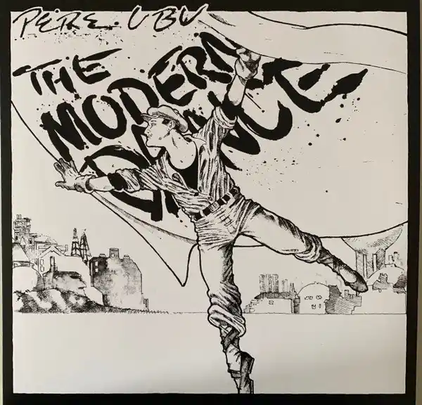 Pere Ubu : The Modern Dance LP, Album, RE (M / M) - Dig Vinyl New Arrival