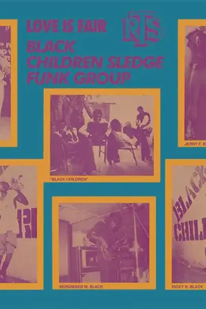 Black Children Sledge Funk Group : Love Is Fair LP, Album, RSD, RE (M / M) - Dig Vinyl In Demand