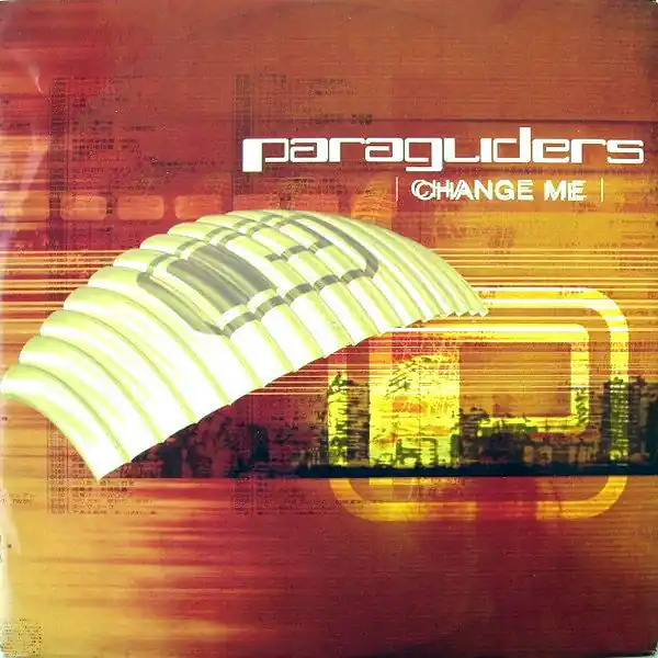 Paragliders : Change Me 12" (VG+ / VG+) - Dig Vinyl Top Pick