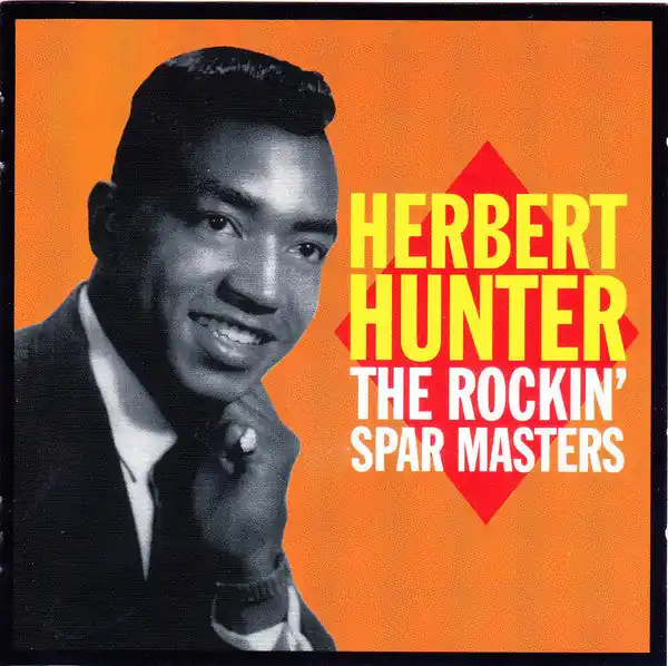 Herbert Hunter : The Rockin' Spar Masters CD, Comp (VG+ / VG+) - Dig Vinyl New Release