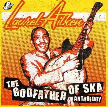 Weekend Sale Laurel Aitken : The Godfather Of Ska Anthology 2xCD, Comp (VG+ / VG+) - Dig Vinyl