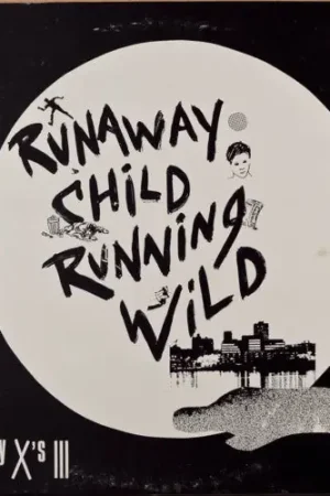 X'S III : Runaway Child Running Wild / Have You Had Enough? 12" (VG+ / VG+) - Dig Vinyl Last Chance