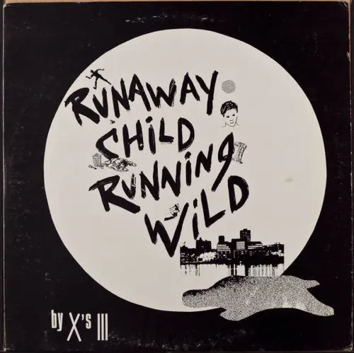 X'S III : Runaway Child Running Wild / Have You Had Enough? 12" (VG+ / VG+) - Dig Vinyl Last Chance