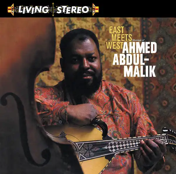 Ahmed Abdul-Malik : East Meets West: Musique Of Ahmed Abdul-Malik LP, Album, RE (M / M) - Dig Vinyl Direct From Factory