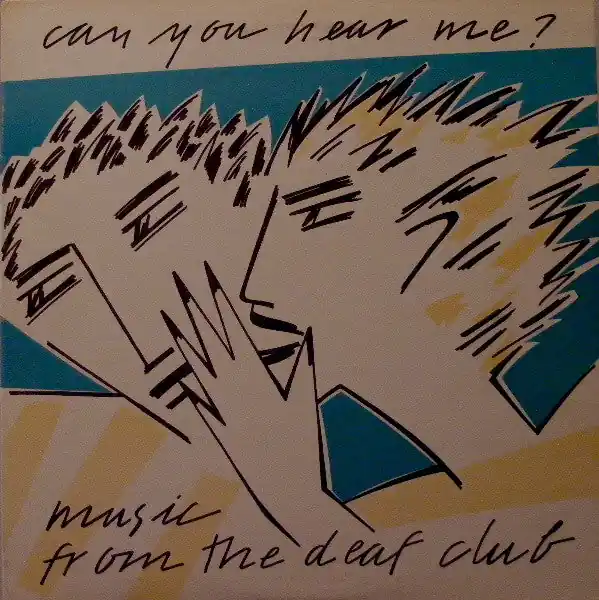 Original Various : Can You Hear Me? Music From The Deaf Club LP, Comp (VG+ / VG) - Dig Vinyl