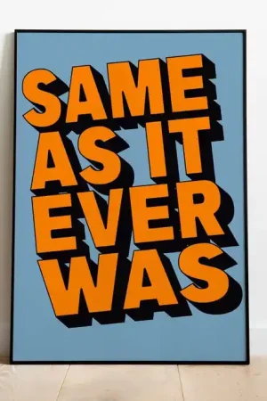 Talking Heads Same As It Ever Was - Art Print Luxury