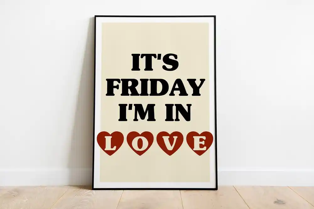 Holiday Sale Cure - Friday I'm In Love - Art Print
