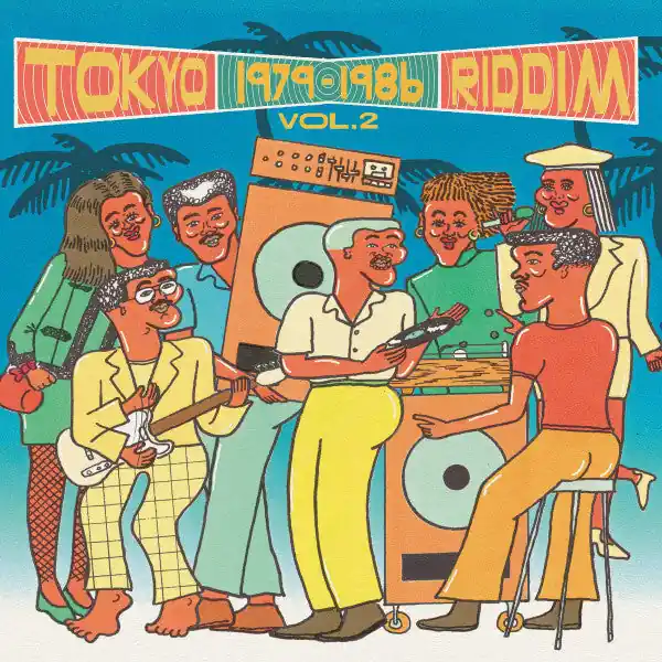 Various : Tokyo Riddim 1979-1986 Vol.2 LP, Comp (M / M) - Dig Vinyl Weekend Sale