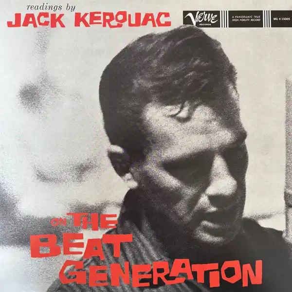 Jack Kerouac : Readings By Jack Kerouac On The Beat Generation LP, Mono, RE (M / M) - Dig Vinyl New Arrival