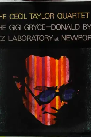 The Cecil Taylor Quartet And The Gigi Gryce-Donald Byrd Jazz Laboratory* : At Newport '57 LP, Album, Mono, RE (VG+ / VG+) - Dig Vinyl Best Choice