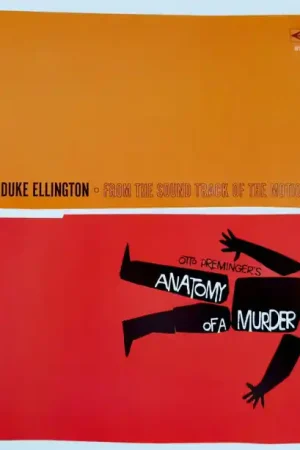 Duke Ellington And His Orchestra, Duke Ellington, Billy Strayhorn : Otto Preminger's Anatomy Of A Murder (From The Sound Track Of The Motion Picture) LP, Album, Ltd (M / M) - Dig Vinyl Order Now