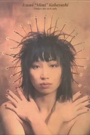 Markdown Izumi “Mimi” Kobayashi* : Choice Cuts 1978-1983 LP, Comp (M / M) - Dig Vinyl