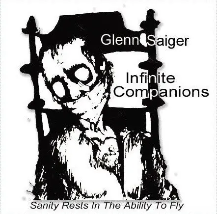 Grab Now Glenn Saiger : Infinite Companions (Sanity Rests In The Ability To Fly) LP, Album, RE (VG+ / VG+) - Dig Vinyl