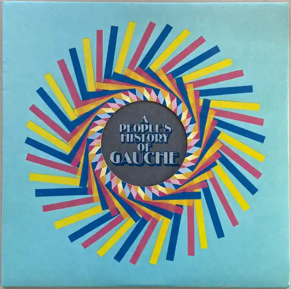 Gauche : A People's History Of Gauche LP, Album (VG+ / VG+) - Dig Vinyl Top Rated