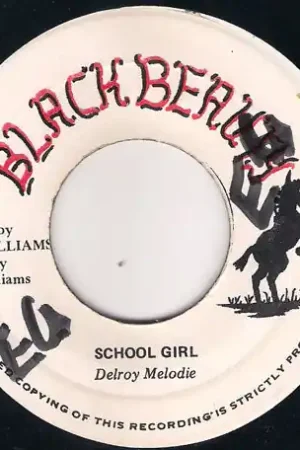 School Girl / Bionic Reggae Don’t Miss Out