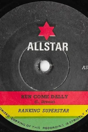 Run Come Dally / Dally In Dub Certified