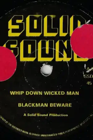 Whip Down The Wicked Man / Blackman Beware / Love Direct From Factory