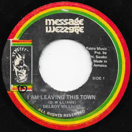 Latest I Am Leaving This Town / Rasta To The Hill Ver