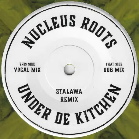 Must Have Under De Kitchen (Stalawa Remix) / Dub Mix