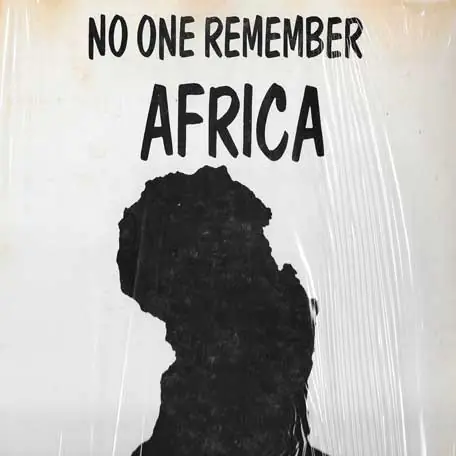 No One Remember Africa Today Only
