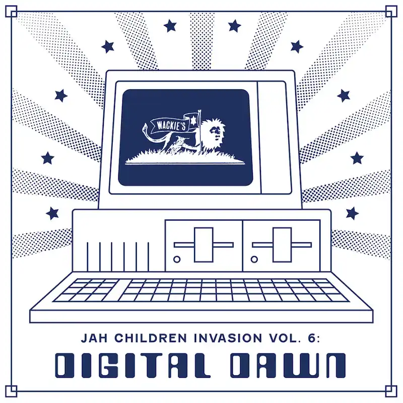 Jah Children Invasion Vol 6 DIGITAL DAWN Save Now