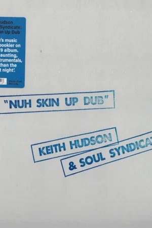 Nuh Skin Up Dub Hot Picks