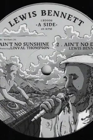 Ain't No Sunshine / Ain't No Dub / When He's Gone / Ain't No Horns Genuine