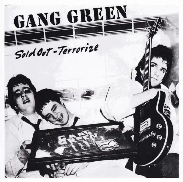 Gang Green - Sold Out / Terrorize (7") New Release