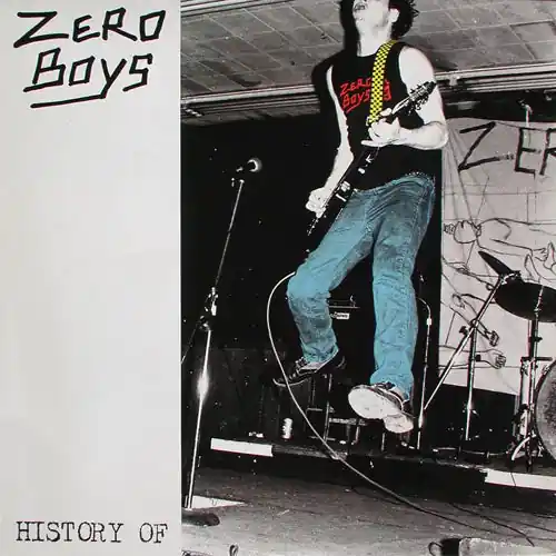 Zero Boys - History Of (LP) Fresh Stock