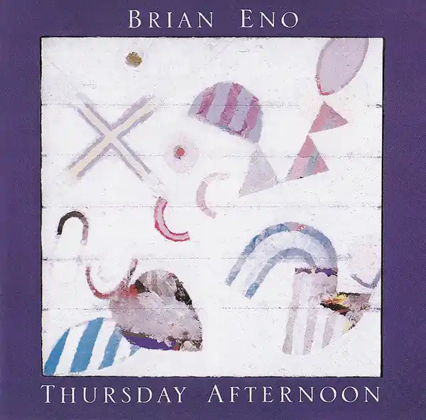 Brian Eno - Thursday Afternoon (CD) New Release