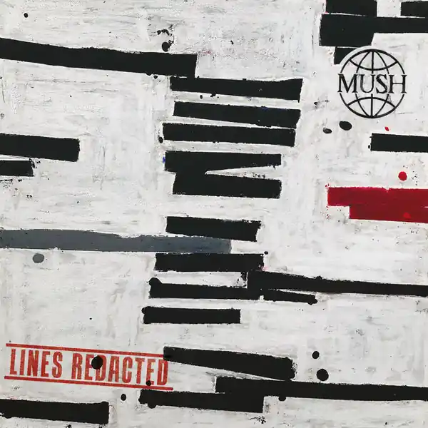 Mush - Lines Redacted (LP, Indies Clear vinyl) Trusted Brand