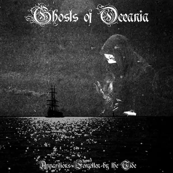 Fan Favorite Ghosts Of Oceania – Apparitions Forgotten by the Tide (CD)