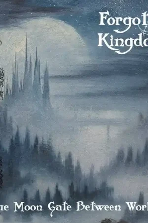Forgotten Kingdoms ‎– Blue Moon Gate Between Worlds (CD) Cheap