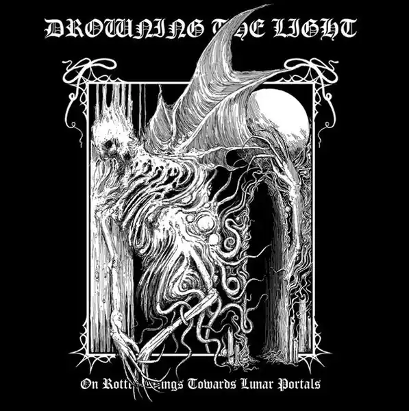 Drowning The Light – On Rotten Wings Towards Lunar Portals (CD) Shop Now