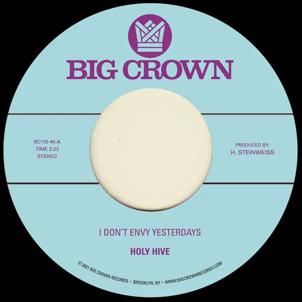 Premium Holy Hive - I Don't Envy Yesterdays/Color It Easy (7")