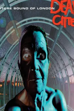 Free Returns The Future Sound Of London - Dead Cities (2xLP)