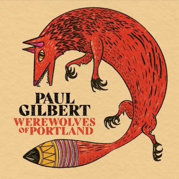 Paul Gilbert - Werewolves Of Portland (LP, red vinyl) Free Delivery