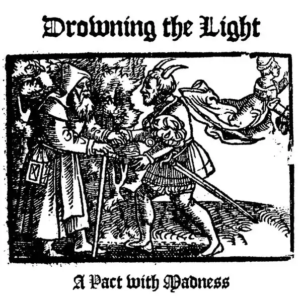 Exclusive Drowning The Light – A Pact with Madness (CD)