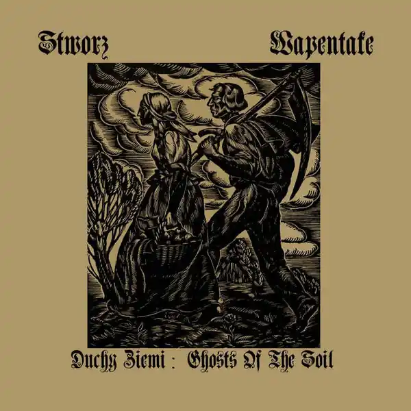Wapentake / Stworz – Duchy Ziemi / Ghosts Of The Soil (CD) Fresh Stock