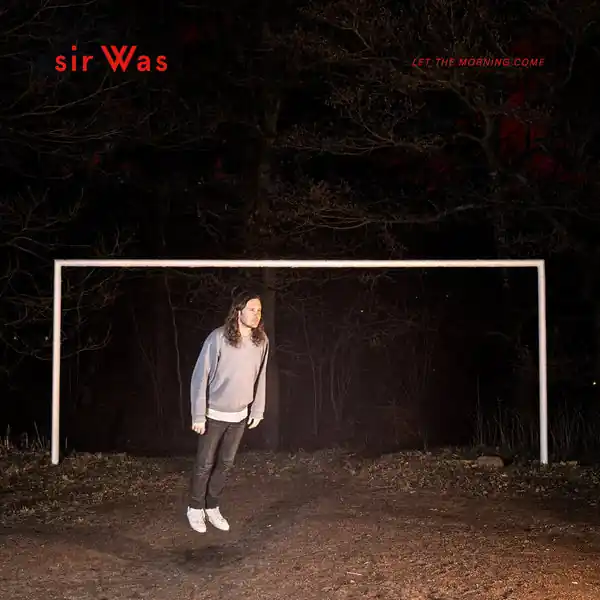 sir Was - Let The Morning Come (LP, 'naturel' coloured vinyl) Seasonal Sale