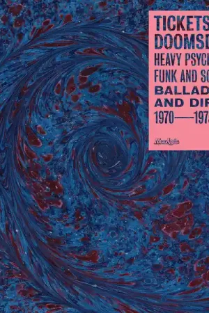 Time-Limited Various - Tickets For Doomsday: Heavy Psychedelic Funk And Soul (Ballads And Dirges 1970-1975) (LP)