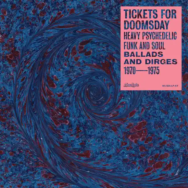 Time-Limited Various - Tickets For Doomsday: Heavy Psychedelic Funk And Soul (Ballads And Dirges 1970-1975) (LP)