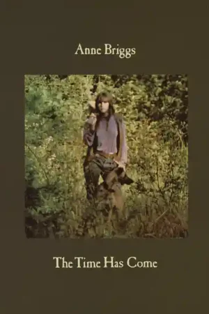 Limited Time Anne Briggs - The Time Has Come (LP)