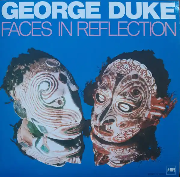 George Duke - Faces In Reflection (LP) Seasonal Sale