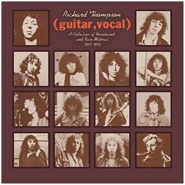 Direct From Manufacturer Richard Thompson - (Guitar, Vocal) A Collection Of Unreleased And Rare Material 1967-1976 (2xLP)
