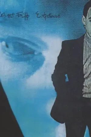 Robert Fripp - Exposure (2xLP) Don’t Miss Out